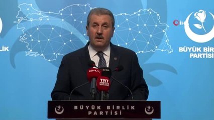BBP Genel Başkanı Destici: "Memleket masası TBMM'dir"