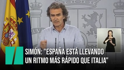 Fernando Simón: "España está llevando un ritmo más rápido que Italia"