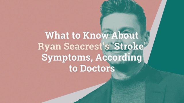 What to Know About Ryan Seacrest's 'Stroke' Symptoms, According to Doctors