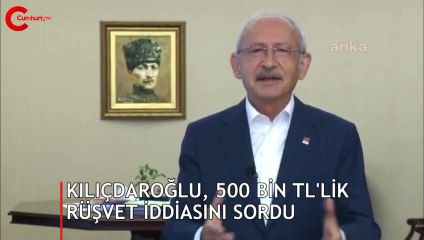 Kılıçdaroğlu, Erdoğan'a AKP'li belediyedeki '500 bin liralık rüşvet' iddiasını hatırlattı