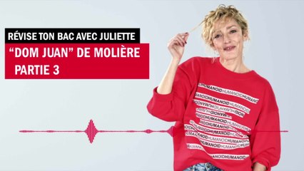 "Dom Juan" de Molière, partie 3 - Révise ton bac avec Juliette