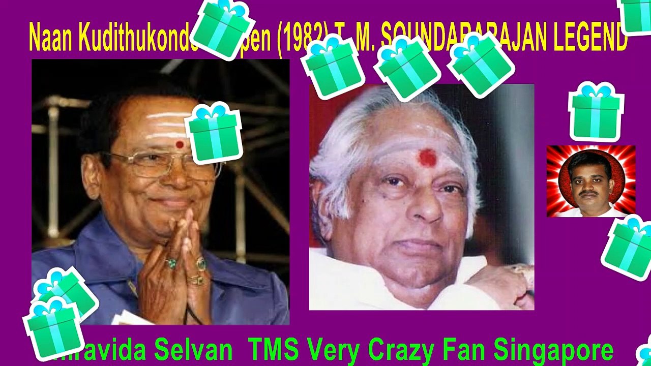 Naan Kudithukonde Iruppen (1982)T. M. SOUNDARARAJAN LEGEND song 1