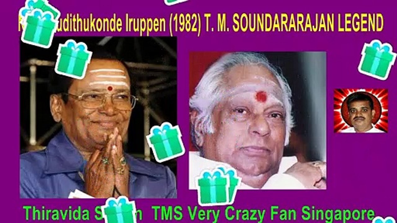 Naan Kudithukonde Iruppen (1982)T. M. SOUNDARARAJAN LEGEND song 2