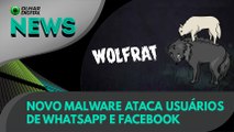 Ao vivo | Novo malware ataca usuários de WhatsApp e Facebook | 20/05/2020 #OlharDigital (236)