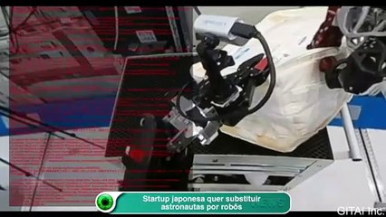 Startup japonesa quer substituir astronautas por robôs