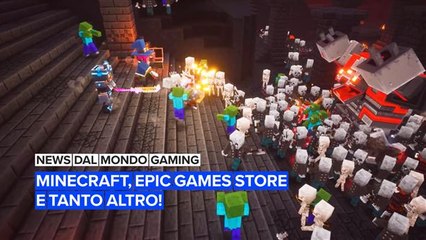 News dal mondo gaming: Minecraft, Epic Games Store e tanto altro!