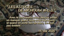 LES ASTUCES DE MICHOU64 W-D.D. - 16 MAI 2020 - POUR AVOIR UN MASQUE ADHÉRANT AUX LUNETTES