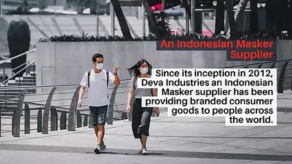Deva Industries an Indonesian Masker Supplier