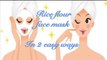 DIY rice face mask:Easy rice flour face mask /Want Fair & glowing skin? Try it now/ 7 days face whitening challenge/