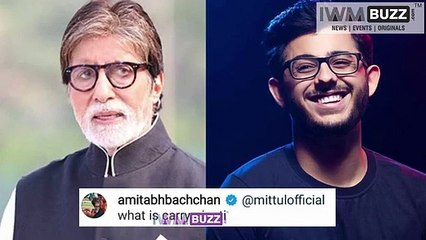 OMG Amitabh Bachchan has no idea who is CarryMinati, asks ‘what is carryminati’