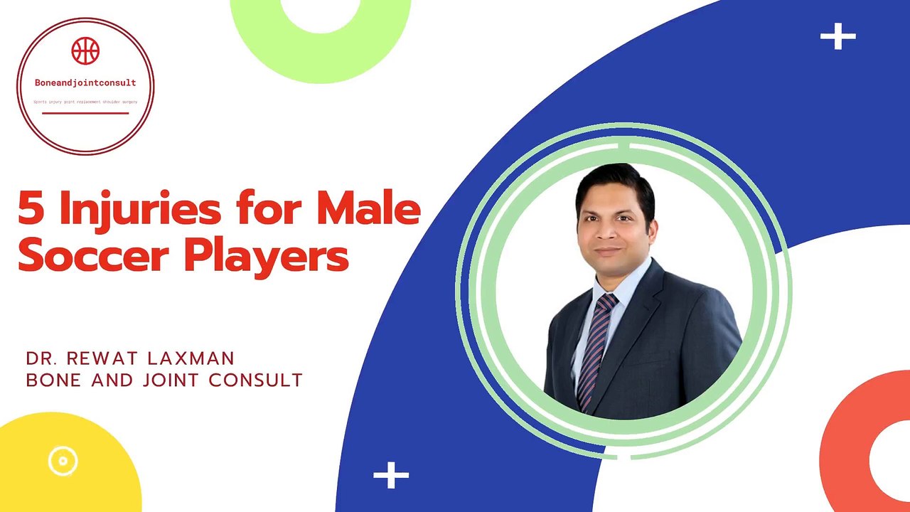 5 Injuries for Male Soccer Players-Bone and Joint Consult