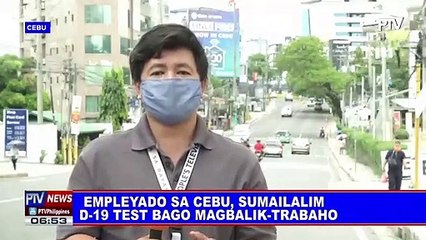 Ilang empleyado sa Cebu, sumailalim sa CoVID-19 test bago magbalik-trabaho
