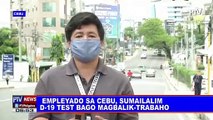 Ilang empleyado sa Cebu, sumailalim sa CoVID-19 test bago magbalik-trabaho