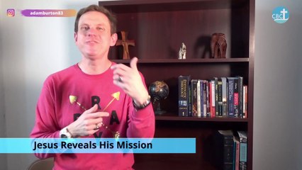 Jesus Reveals His Mission | Online Bible Study