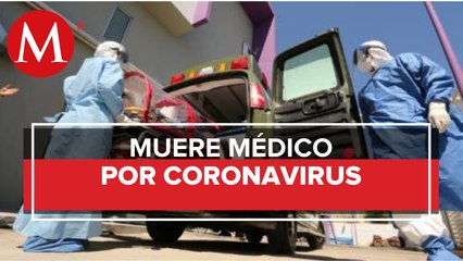 Muere primer médico en Nuevo León por coronavirus