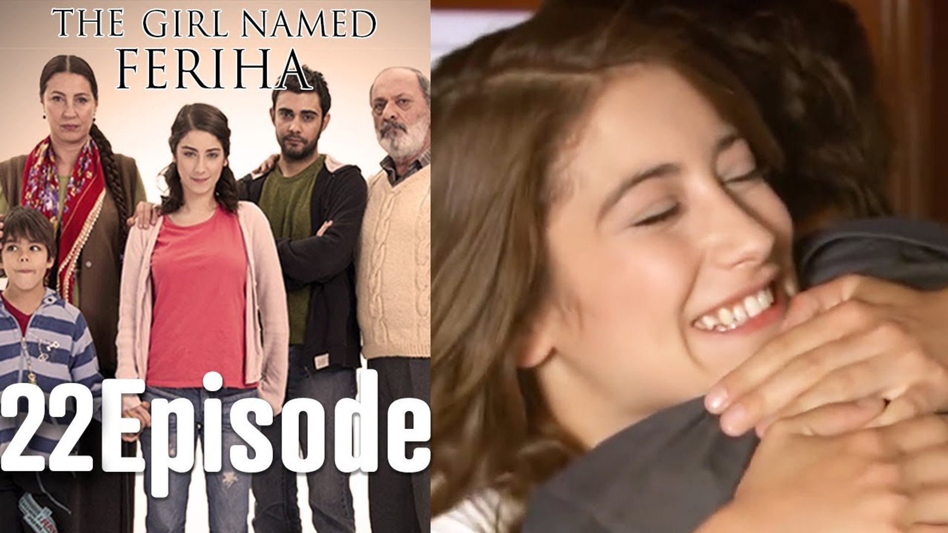 The Girl Named Feriha Episode 22