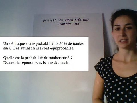 Utiliser les propriétés des probabilités