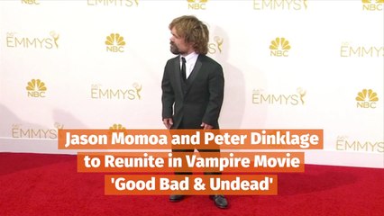 Jason Momoa And Peter Dinklage Team Up In New Movie