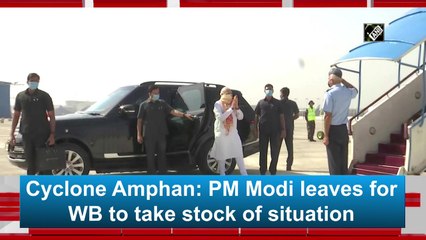 Cyclone Amphan: PM Narendra Modi leaves for West Bengal to take stock of situation