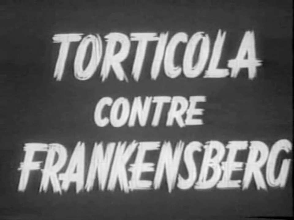 TORTICOLA CONTRE FRANKENSBERG (1952) Vidéo Dailymotion