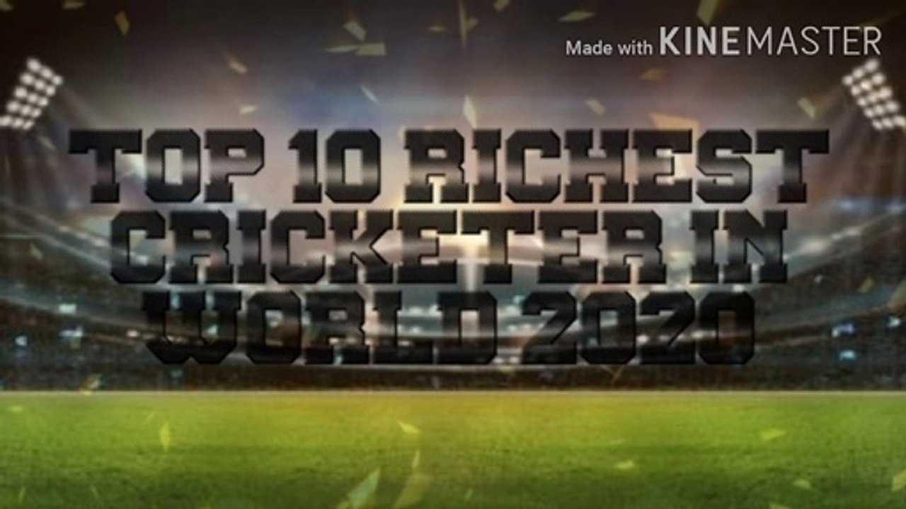 TOP  10 RICHEST CRICKETER IN WORLD 2020
