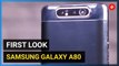 Samsung Galaxy A80 first look: A premium phone with unique rotating camera