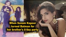 When Sonam Kapoor turned Batman for her brother's b'day party