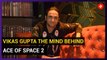 Ace of Space 2: Vikas Gupta responds to fan tweets and trolls