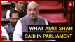 What did Amit Shah say on Article 370 in the Parliament