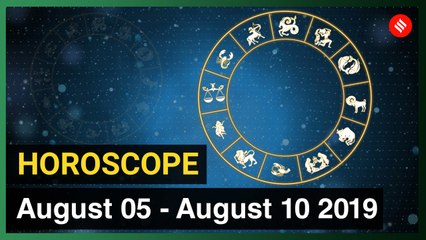 Today's Horoscope: Your week ahead (August 05 , 2019 to August 10 , 2019)