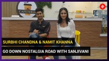 Surbhi Chandna and Namit Khanna play 'How well do you know Sanjivani?'