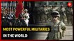 Most Powerful Militaries in the World