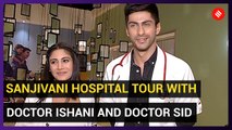 Sanjivani set tour with Namit Khanna and Surbhi Chandna