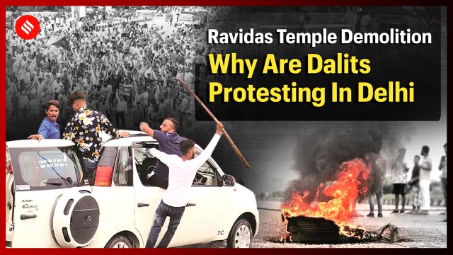 Ravidas Temple demolition: Complete story behind Dalits protest in Delhi