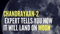 Chandrayaan-2 lands on Moon today: Expert answers all your questions