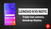Lenovo K10 Note first look: Snapdragon 710 processor, Dolby Atmos audio