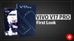 Vivo V17 Pro first look: Dual pop-up cameras, Snapdragon 675 processor and 4,100mAh battery