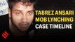 Murder charges dropped in Tabrez Ansari Case: A timeline of the Jharkhand mob-lynching case
