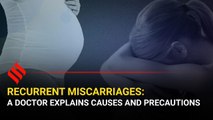 Recurrent miscarriages: A doctor explains causes and precautions