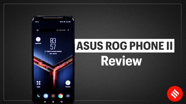 Asus ROG Phone II Review: A gaming phone with 120Hz display