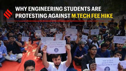 Why engineering students are protesting against M.Tech fee hike