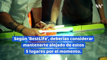 5 lugares que no debes visitar justo después de que vuelvan a abrir