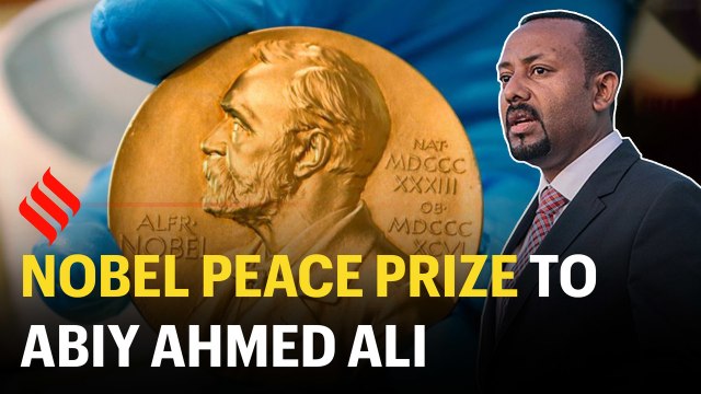 Nobel Peace Prize 2019 to Ethiopian PM Abiy Ahmed Ali