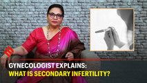 A gynecologist explains: What is secondary infertility?