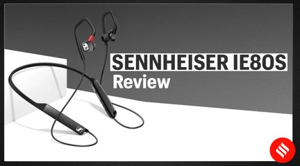 Sennheiser IE 80 S review: Audiophiles can be happy with wireless too