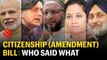 Lok Sabha passed Citizenship (Amendment) Bill: Who said what