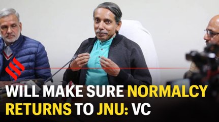 Will make sure normalcy returns to JNU: Vice-Chancellor M Jagadesh Kumar