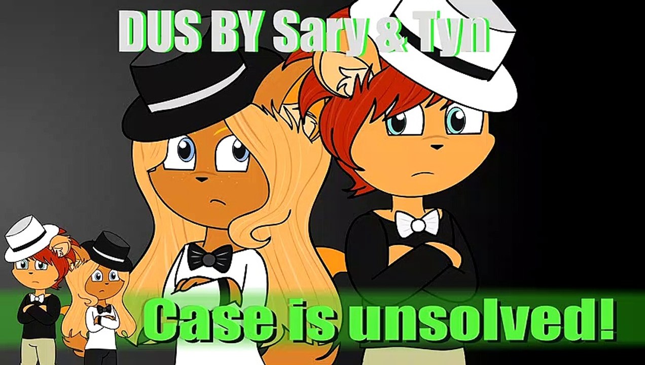 DUS by Sary & Tyn - Unsolved