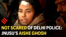 Aishe Ghosh: Not scared of Delhi Police, we have our evidences