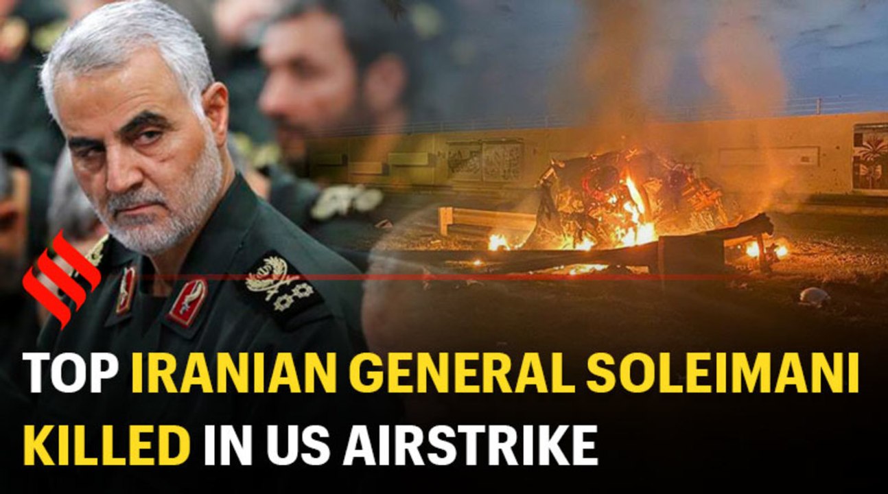 Top Iranian General Qassem Soleimani killed in US airstrike